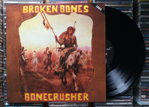 LP Broken Bones – Bonecrusher 1986 REED. 2015